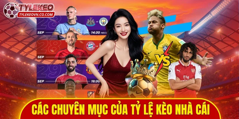 Tỷ lệ kèo nhà cái có nhiều chuyên mục